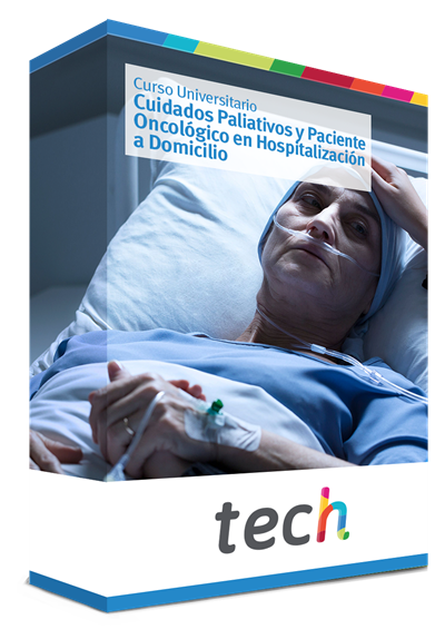 Curso Universitario En Cuidados Paliativos Y Paciente Oncológico En Hospitalización Domiciliaria